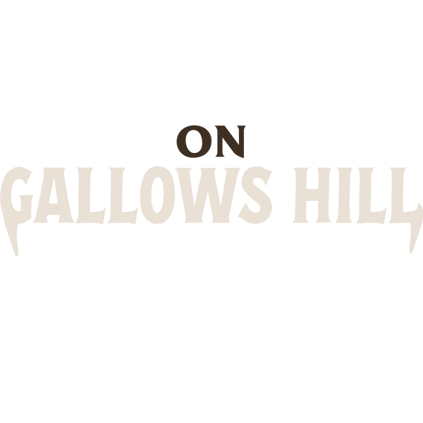 On Gallows Hill